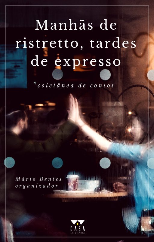 Capa de Manhãs de ristretto, tardes de expresso